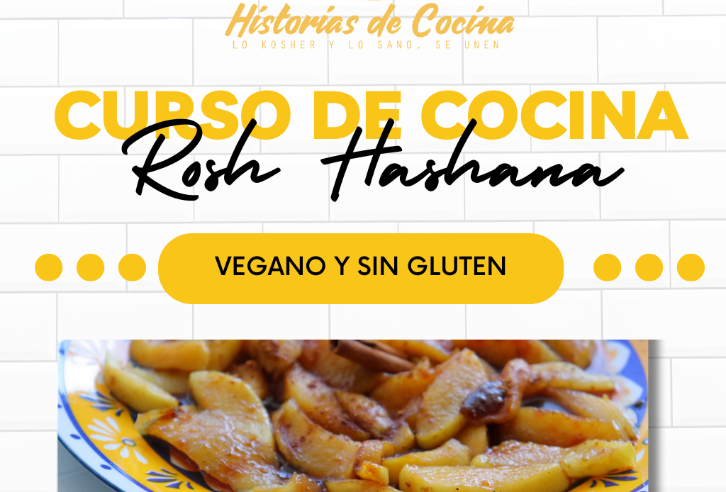 Curso de Cocina VEGANA y sin GLUTEN para Rosh Hashana y festividades